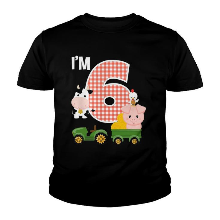 Im 6 Farm Animals Barnyard Tractor 6Th Birthday Party Youth T-shirt