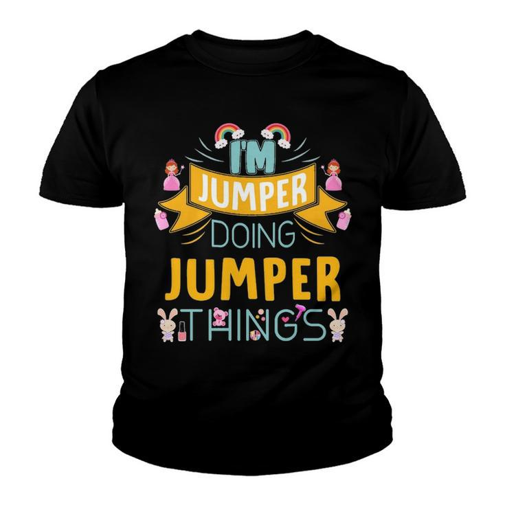 Im Jumper Doing Jumper Things Jumper Shirt  For Jumper  Youth T-shirt