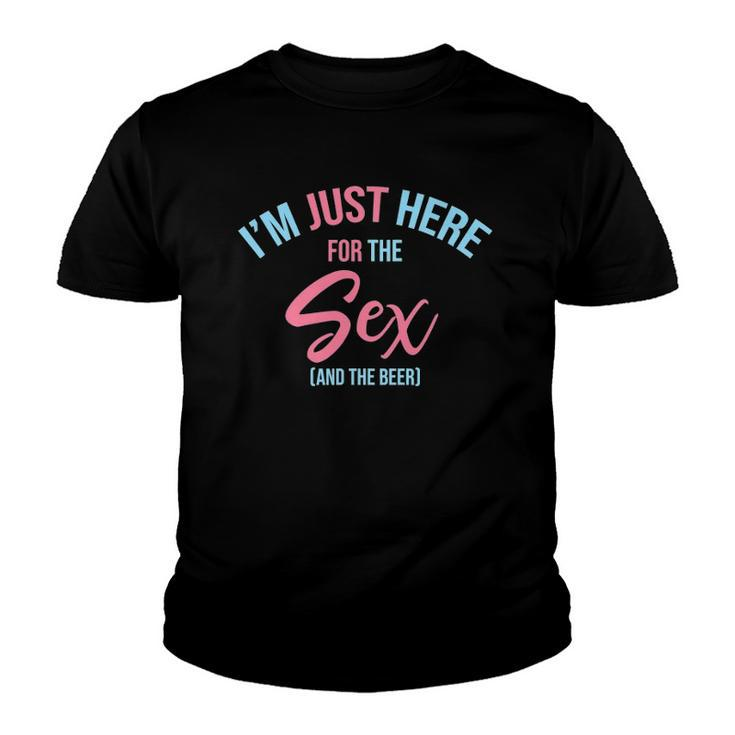 Im Just Here For The Sex Gender Reveal Keeper Of The Gender Youth T-shirt