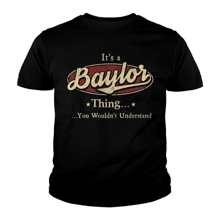 Its A Baylor Thing You Wouldnt Understand Shirt Personalized Name Gifts T Shirt Shirts With Name Printed Baylor Youth T-shirt