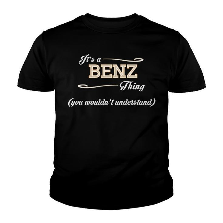 Its A Benz Thing You Wouldnt Understand T Shirt Benz Shirt  For Benz 3 Youth T-shirt