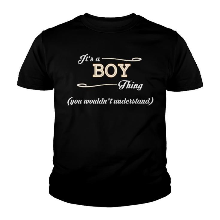 Its A Boy Thing You Wouldnt Understand T Shirt Boy Shirt  For Boy  Youth T-shirt