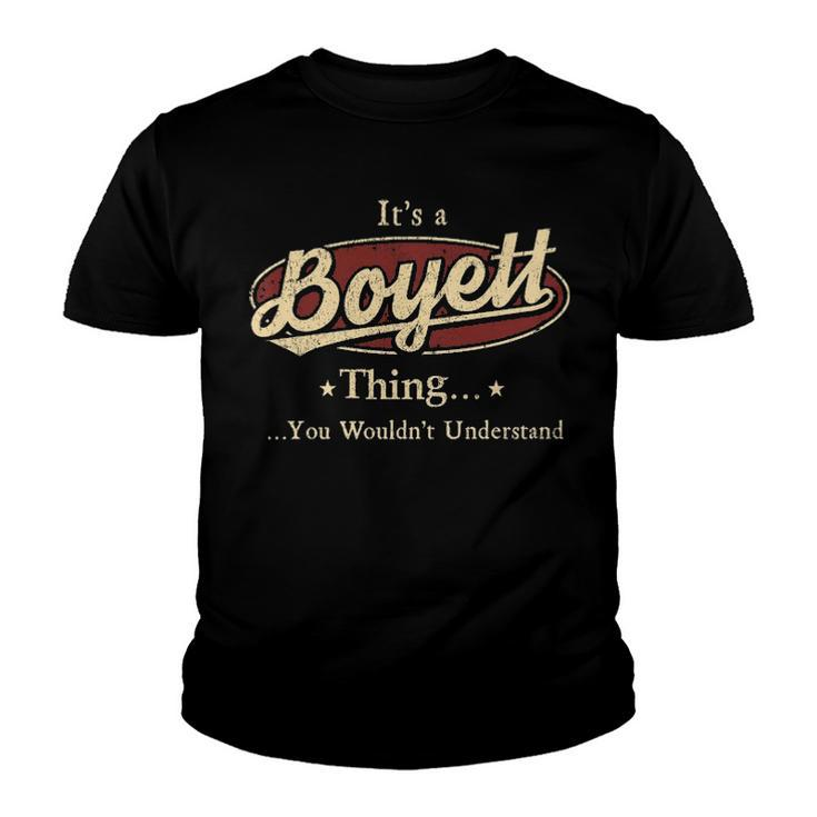 Its A Boyett Thing You Wouldnt Understand Shirt Personalized Name Gifts T Shirt Shirts With Name Printed Boyett Youth T-shirt