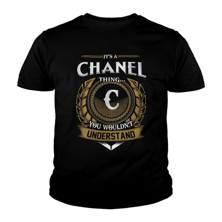 Its A Chanel Thing You Wouldnt Understand Name  Youth T-shirt