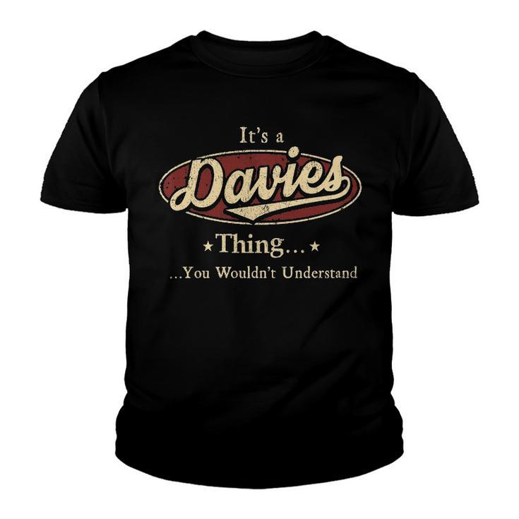 Its A Davies Thing You Wouldnt Understand Shirt Personalized Name Gifts T Shirt Shirts With Name Printed Davies Youth T-shirt