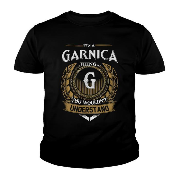 Its A Garnica Thing You Wouldnt Understand Name  Youth T-shirt