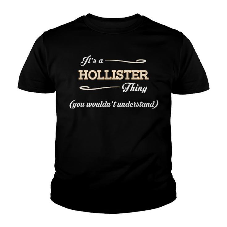 Its A Hollister Thing You Wouldnt Understand T Shirt Hollister Shirt For Hollister Youth T shirt Seseable UK