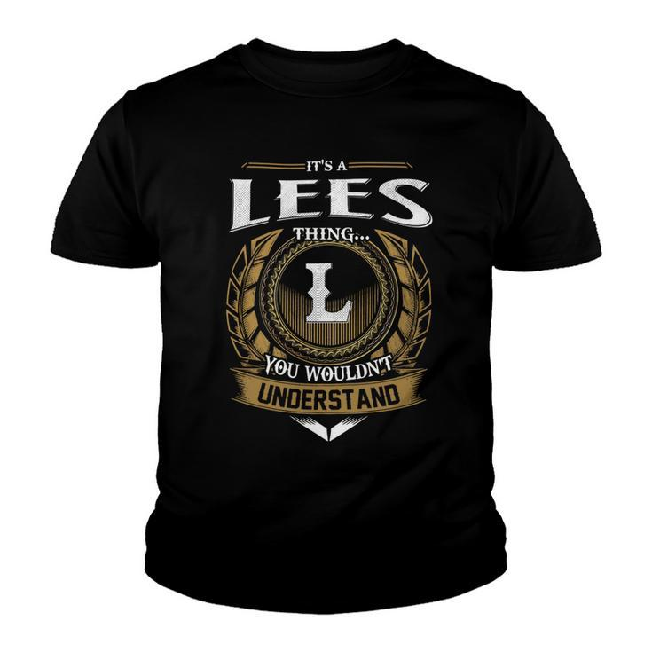 Its A Lees Thing You Wouldnt Understand Name  Youth T-shirt