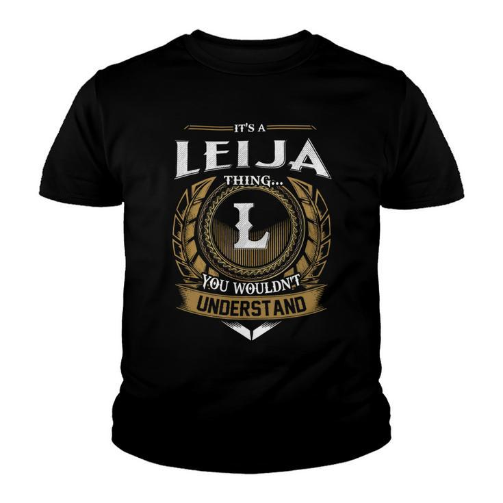 Its A Leija Thing You Wouldnt Understand Name  Youth T-shirt
