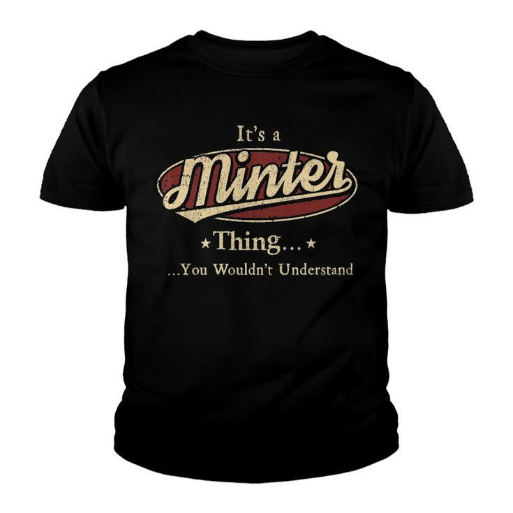 Its A Minter Thing You Wouldnt Understand Shirt Personalized Name Gifts T Shirt Shirts With Name Printed Minter Youth T-shirt