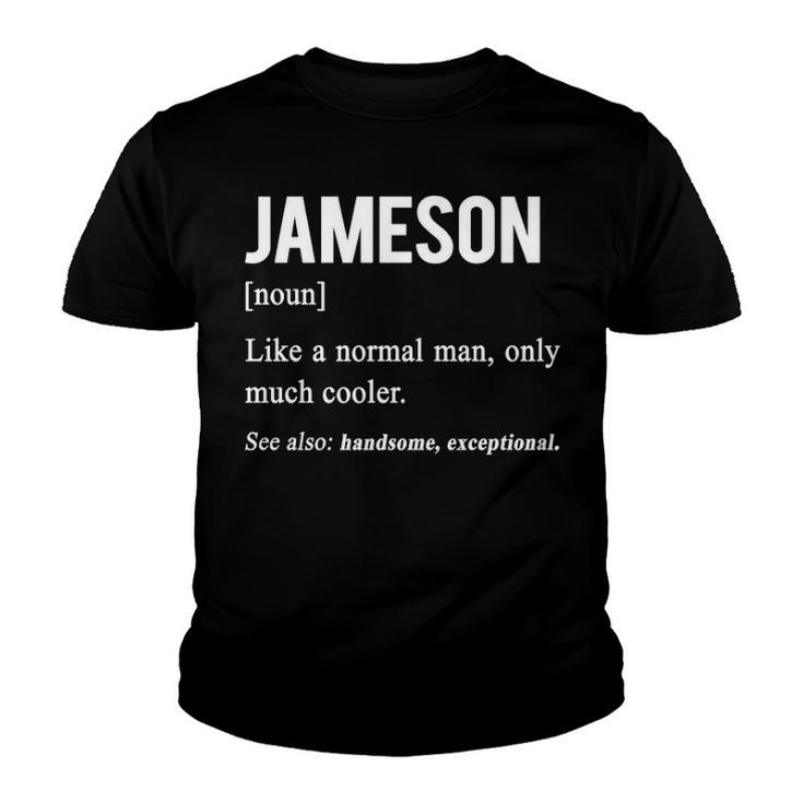 Jameson Name Gift   Jameson Funny Definition Youth T-shirt