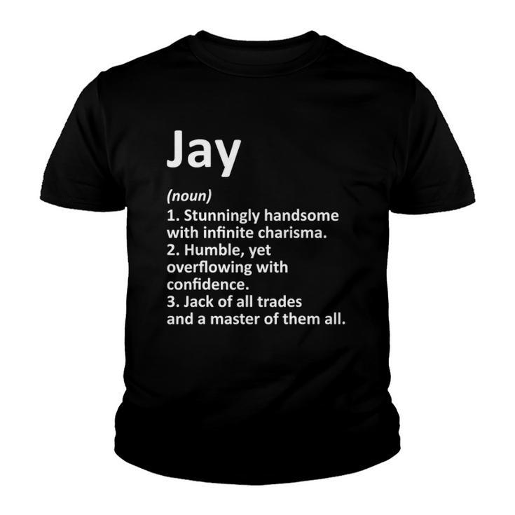 Jay Definition Personalized Name Funny Birthday Gift Idea Youth T-shirt