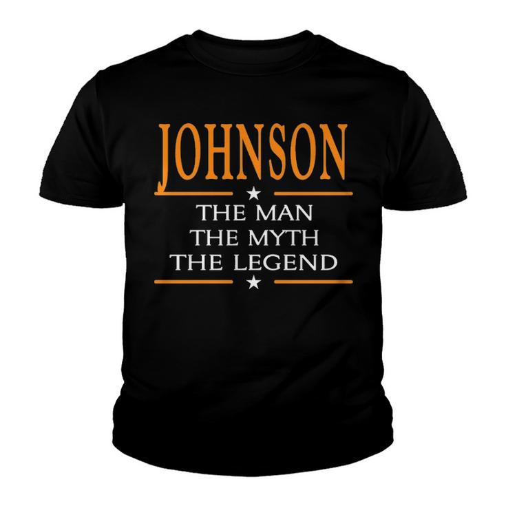 Johnson Name Gift   Johnson The Man The Myth The Legend Youth T-shirt