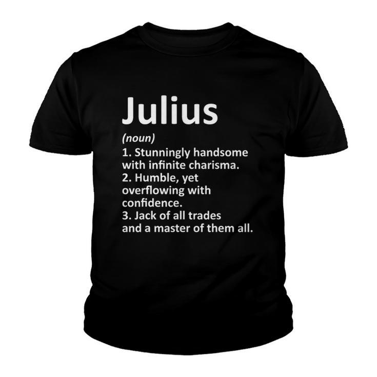 Julius Definition Personalized Name Funny Birthday Gift Idea Youth T-shirt