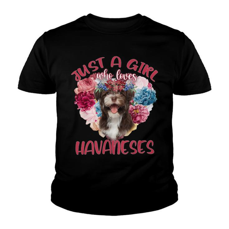 Just A Girl Who Loves Havaneses Flower Heart Youth T-shirt