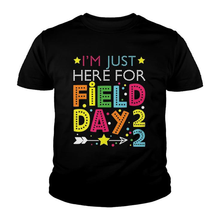 Just Here For Field Day 2022 Teacher Kids Summer Youth T-shirt