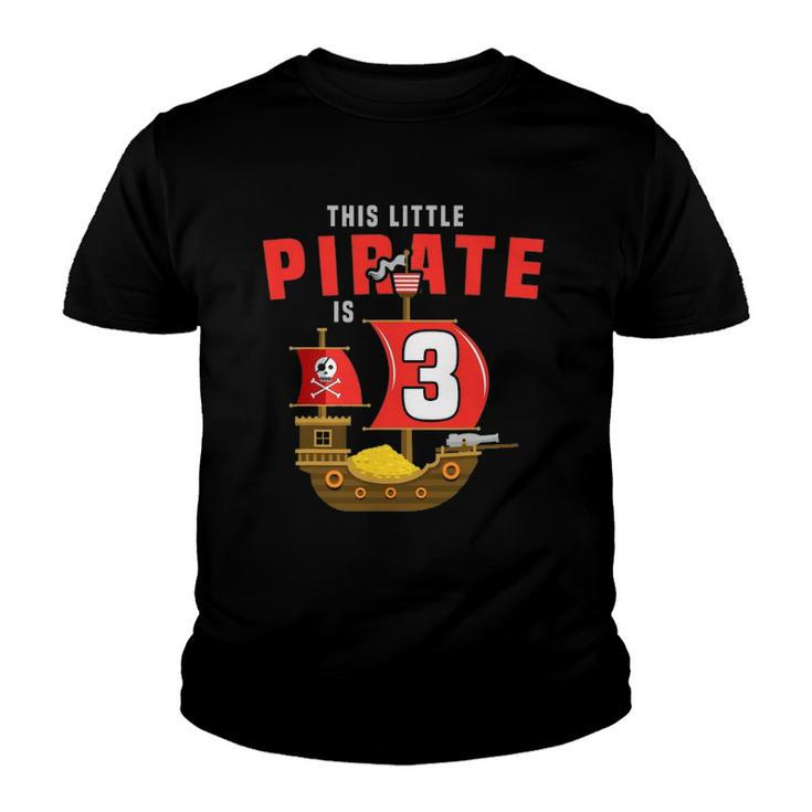 Kids 3Rd Birthday Little Pirate Is 3 Yr Old Bday Tee Youth T-shirt