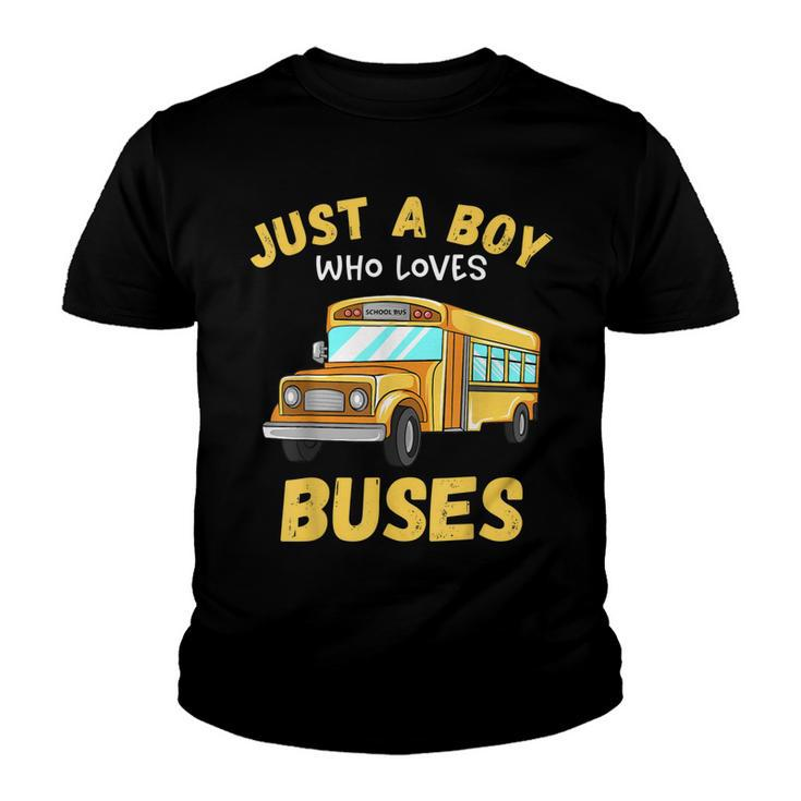 Kids Just A Boy Who Loves Buses Toddler School Bus  Youth T-shirt