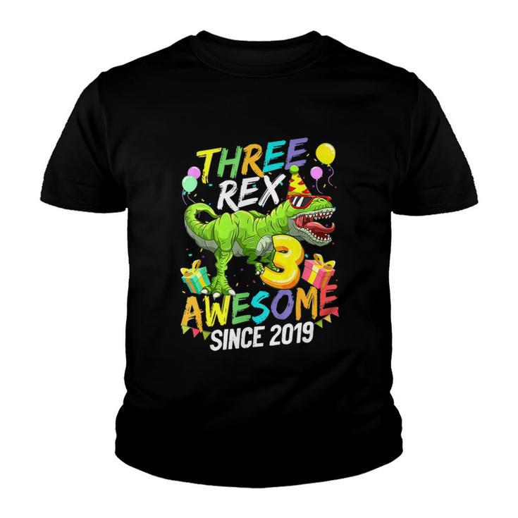 Kids Three Rex Awesome Since 2019 Funny Birthday Boys Kids  Youth T-shirt