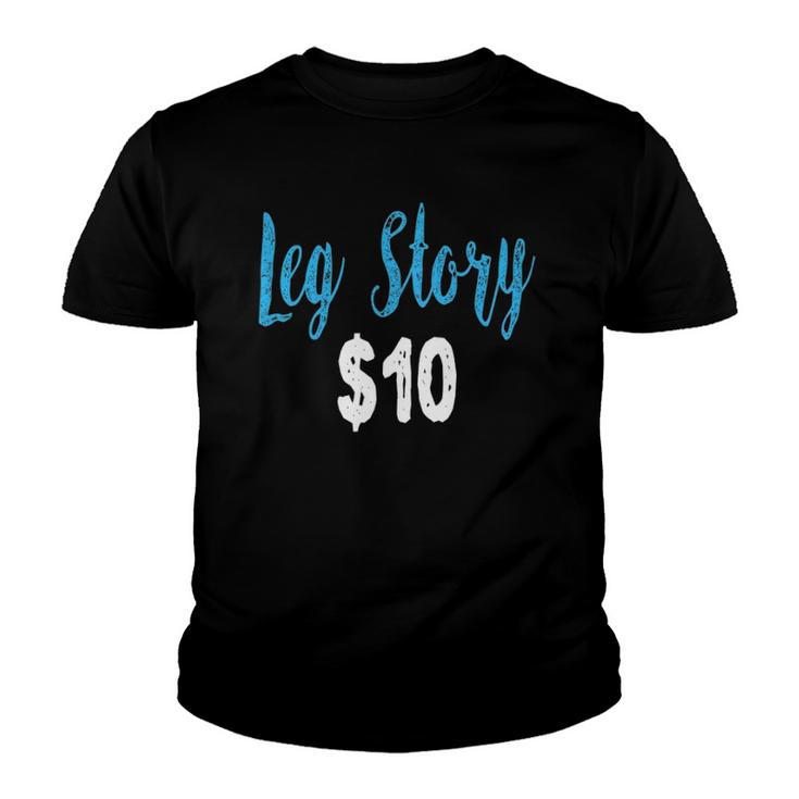 Leg Story  Funny Broken Bone Gift Youth T-shirt