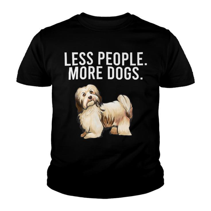 Less People More Dogs Havanese Funny Introvert Youth T-shirt