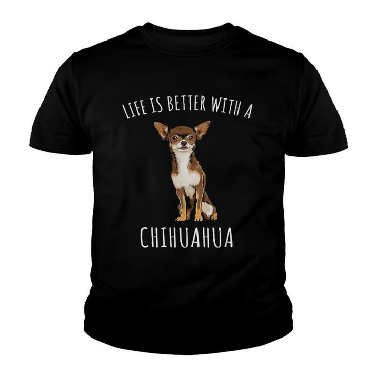 Life Is Better With A Brown Chihuahua Dog Lover Youth T-shirt