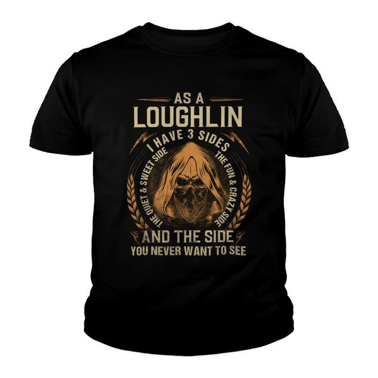 Loughlin Name Shirt Loughlin Family Name V4 Youth T-shirt