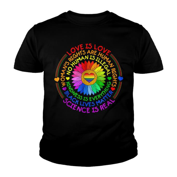 Love Is Love Science Is Real Kindness Is Everything Lgbt  Youth T-shirt