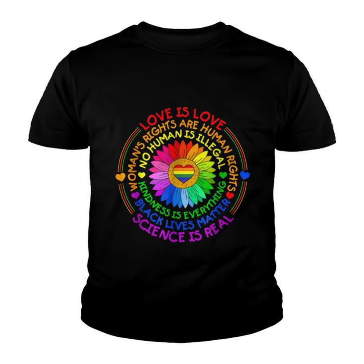 Love Is Love Science Is Real Kindness Is Everything LGBT  Youth T-shirt