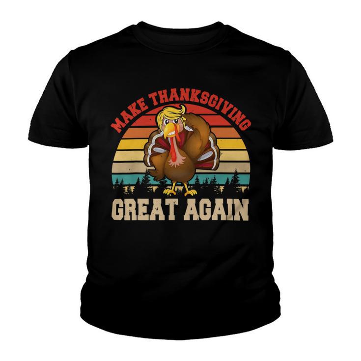 Make Thanksgiving Great Again Funny 4 Shirt Youth T-shirt