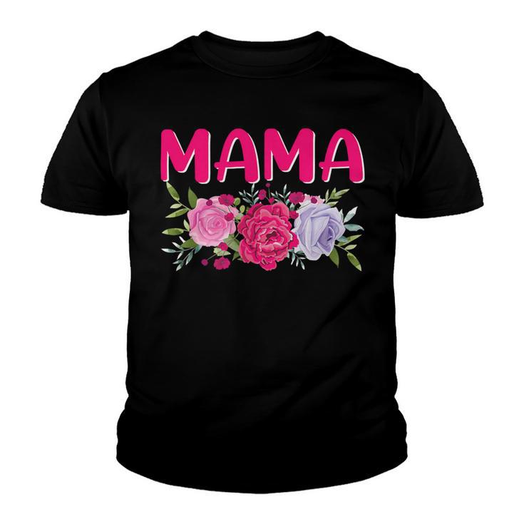 Mama Happy Mothers Day Flowers 509 Shirt Youth T-shirt