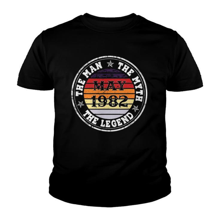 Man Myth Legend May 1982 40Th Birthday Gift 40 Years Old Youth T-shirt