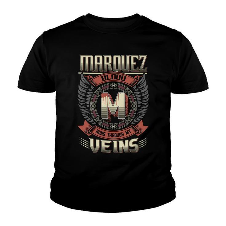 Marquez Blood  Run Through My Veins Name V3 Youth T-shirt