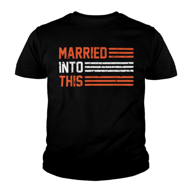 Married Into This 298 Trending Shirt Youth T-shirt