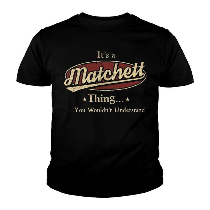 Matchett Shirt Personalized Name GiftsShirt Name Print T Shirts Shirts With Name Matchett Youth T-shirt