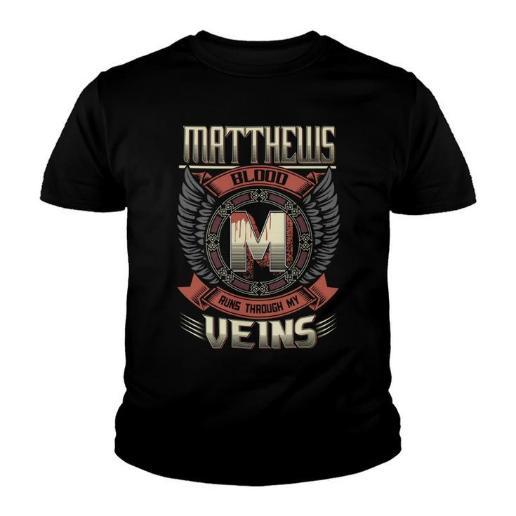 Matthews Blood  Run Through My Veins Name V4 Youth T-shirt