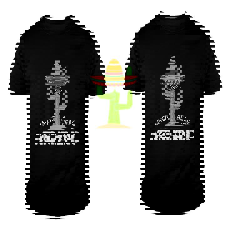 Mechanic Humor-Funny Meme Saying Nacho Average Mechanic Youth T-shirt