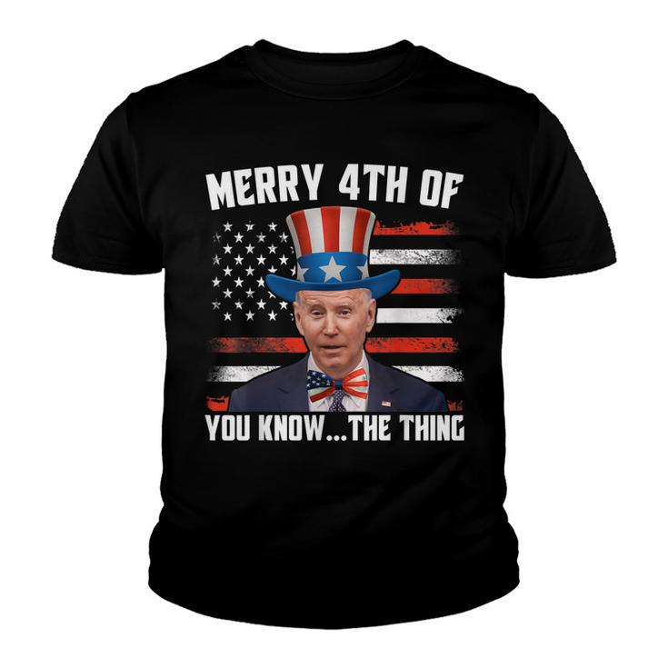 Merry Happy 4Th Of You Know The Thing Funny Biden Confused  Youth T-shirt