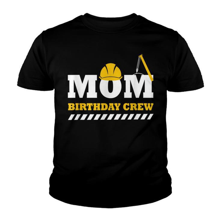 Mom Birthday Crew Construction Birthday Party  V3 Youth T-shirt