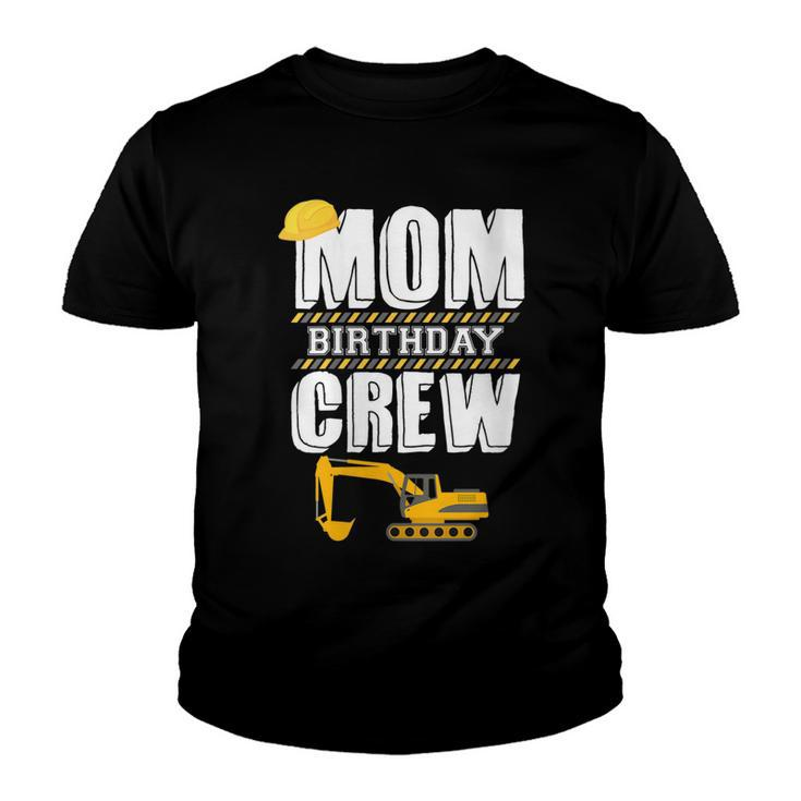 Mom Birthday Crew Construction Worker Hosting Party   Youth T-shirt