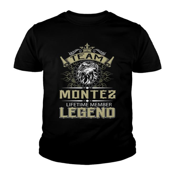 Montez Name Gift   Team Montez Lifetime Member Legend Youth T-shirt
