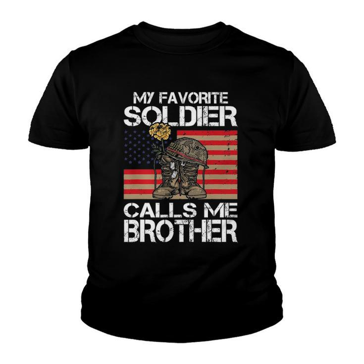 My Favorite Soldier Calls Me Brother Proud Army Bro Youth T-shirt