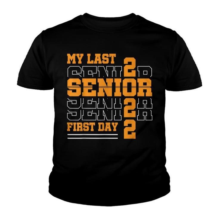 My Last First Day Class Of 2022 Senior Back To School  V3 Youth T-shirt