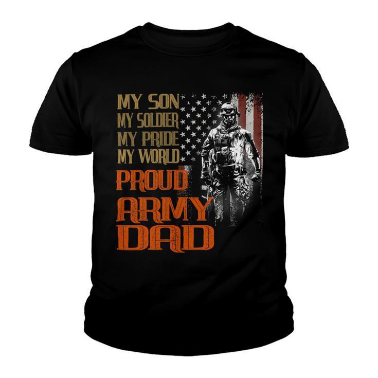 My Son Is A Soldier Hero Proud Army 708 Shirt Youth T-shirt