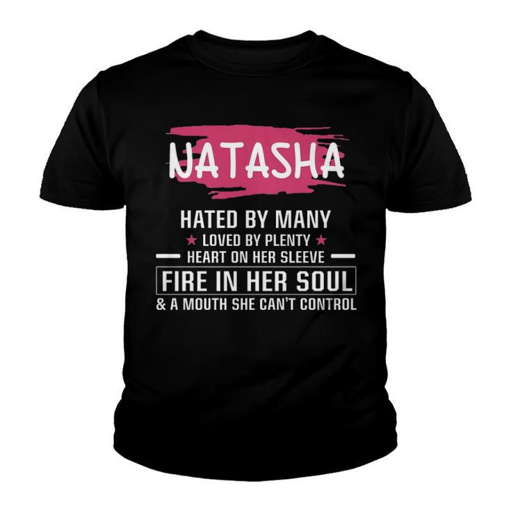 Natasha Name Gift   Natasha Hated By Many Loved By Plenty Heart On Her Sleeve Youth T-shirt