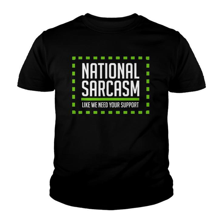 National Sarcasm Society I Funny Sarcasm Youth T-shirt