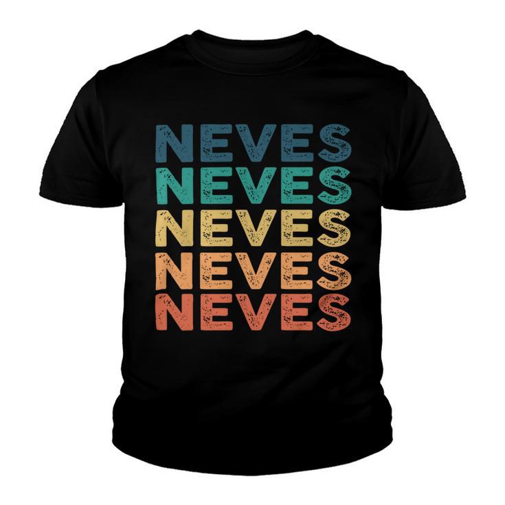 Neves Name Shirt Neves Family Name V2 Youth T-shirt