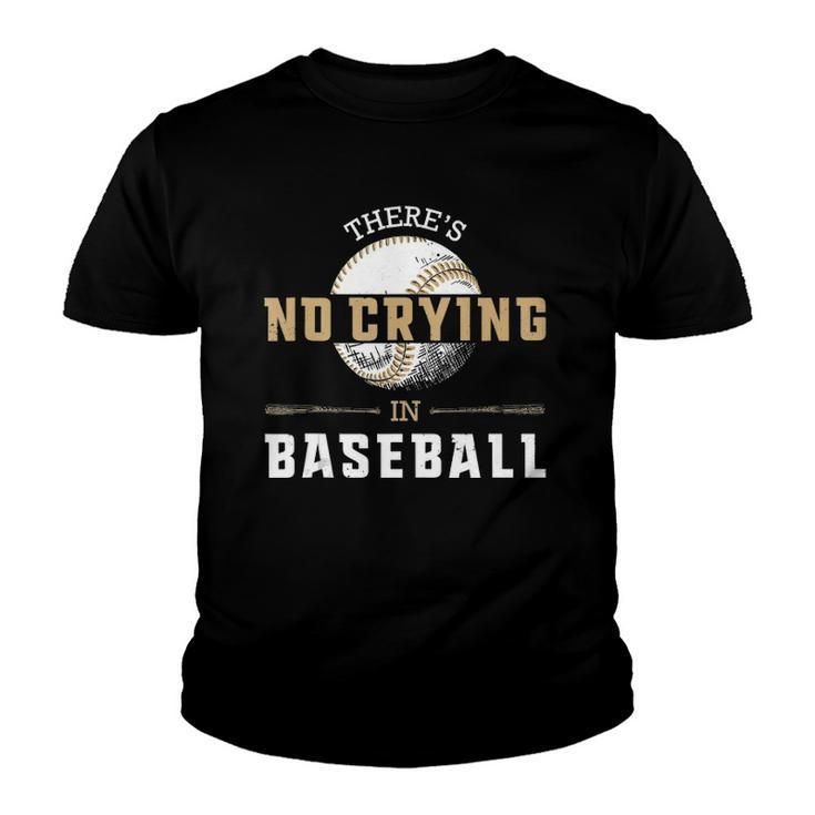 No Crying In Baseball Funny Cool Player Coach Fan Gift Youth T-shirt