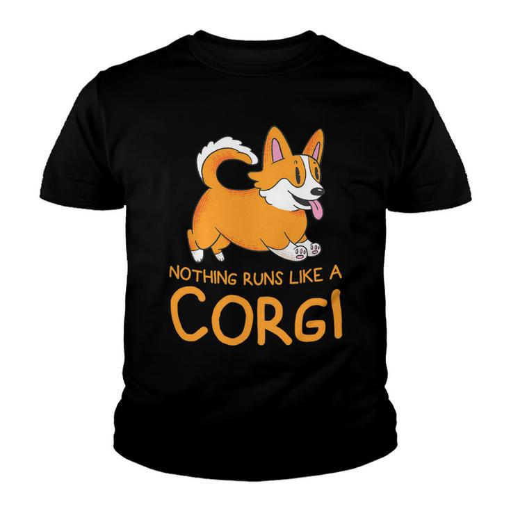 Nothing Runs Like A Corgi Funny Animal Pet Dog Lover V6 Youth T-shirt