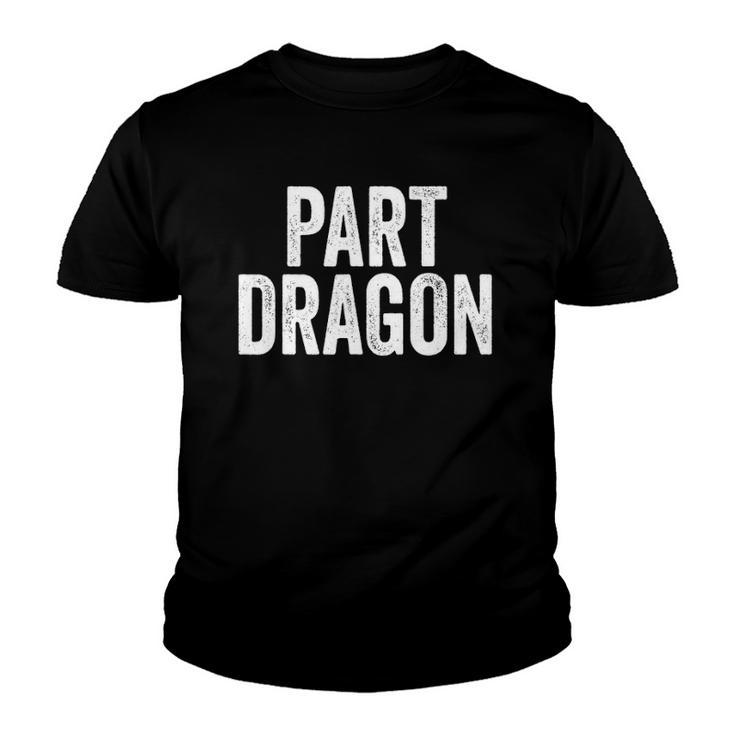 Part Dragon Dragonkin Otherkin Funny Dragon Kin Youth T-shirt